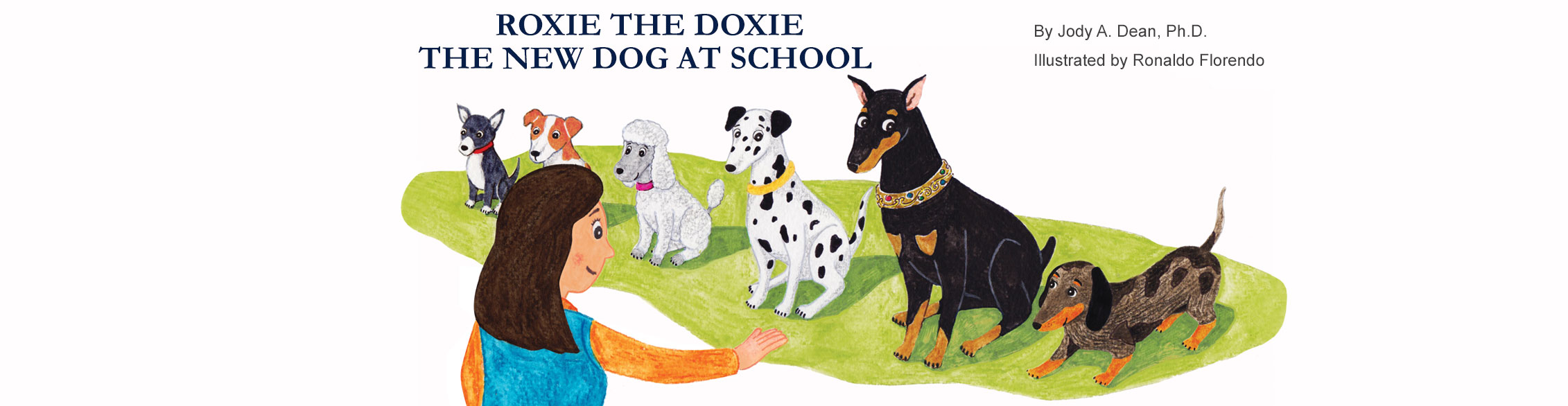 Roxie the Doxie The New Dog at School